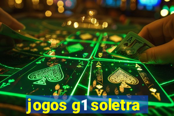 jogos g1 soletra